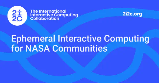 Ephemeral Interactive Computing for NASA Communities